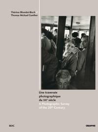 Picture of Une traversée photographique du XXeme siècle