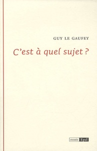 Image de C EST A QUEL SUJET