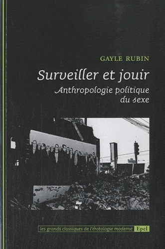 Image de SURVEILLER ET JOUIR - ANTHROPOLOGIE POLITIQUE DU SEXE