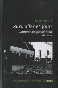 Image de SURVEILLER ET JOUIR - ANTHROPOLOGIE POLITIQUE DU SEXE