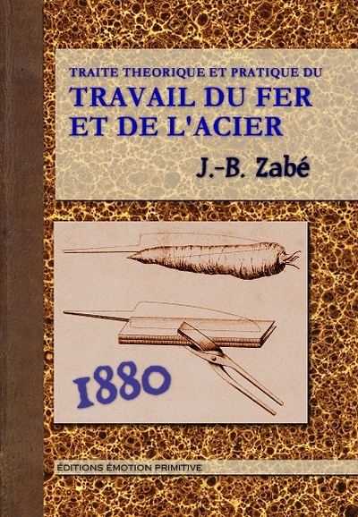 Image de Traité théorique et pratique du travail du fer et de l'acier