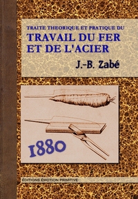 Image de Traité théorique et pratique du travail du fer et de l'acier