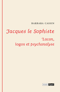 Image de JACQUES LE SOPHISTE.  LACAN : LOGOS ET PSYCHANALYSE