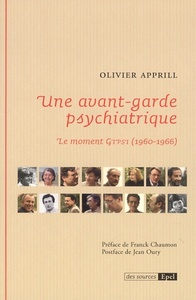 Image de UNE AVANT-GARDE PSYCHIATRIQUE. LE MOMENT GTPSI (1960-1966))