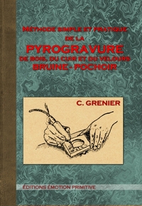 Picture of Méthode simple et pratique de la pyrogravure de bois, du cuiret du velours. Bruine Pochoir