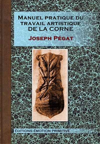 Image de Manuel pratique du travail artistique de la corne
