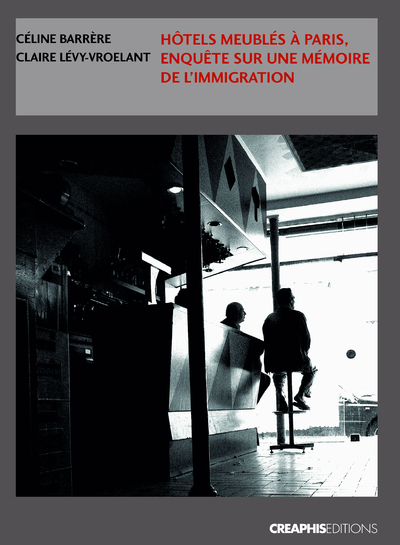 Picture of Hôtels meublés à Paris. Enquêtes sur une mémoire de l'Immigration