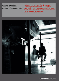 Picture of Hôtels meublés à Paris. Enquêtes sur une mémoire de l'Immigration
