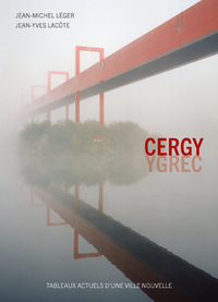 Picture of Cergy. Tableaux actuels d'une ville nouvelle