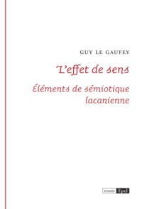 Image de L'effet de sens. Éléments de sémiotique lacanienne