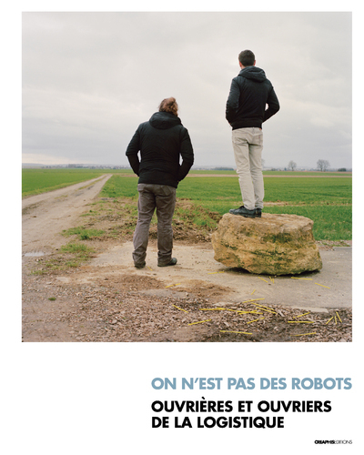 Image de On n'est pas des robots - Ouvrières et ouvriers de la logistique
