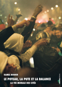 Picture of Le poteau, la pute et la balance