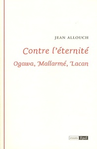 Image de CONTRE L ETERNITE OGAWA MALLARME LACAN