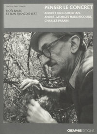 Image de Penser le concret. André Leroi-Gourhan, André-Georges Haudricourt, Charles Parain