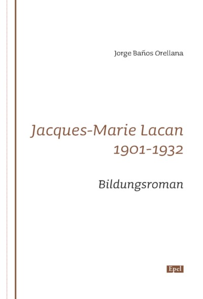 Image de Jacques-marie Lacan - 1901-1932 Bildungsroman *