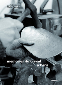 Picture of Mémoires du travail à Paris - Faubourg des métallos dans les 11e arrondissement, Austerlitz-Salpêtri