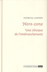 Image de Hors. Zone. Une clinique de l'embranchement