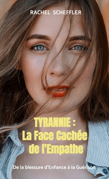 Picture of Tyrannie : la face cachée de l'Empathe