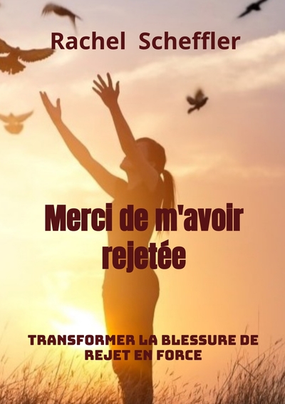 Image de Merci de m'avoir rejetée