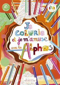 Picture of Je colorie et je m'amuse avec les Alphas