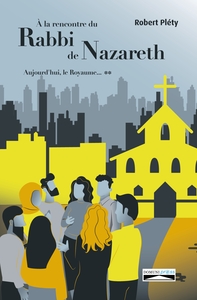 Image de À la rencontre du Rabbi de Nazareth