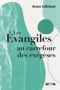 Picture of Les évangiles au carrefour des exégèses