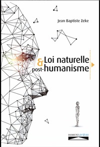 Image de La loi naturelle et post-humanisme