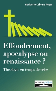 Image de Effondrement, apocalypse ou renaissance ?