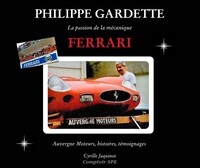 Image de Philippe Gardette, la passion de la mécanique Ferrari