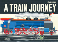 Image de A Train Journey: A pop-up history of rail travel /anglais