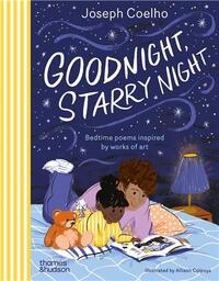 Image de Goodnight, Starry Night : Bedtime poems inspired by works of art /anglais