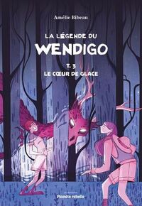 Picture of LA LEGENDE DE WENDIGO V 03 LE COEUR DE GLACE