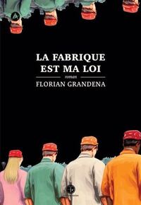 Picture of LA FABRIQUE EST MA LOI