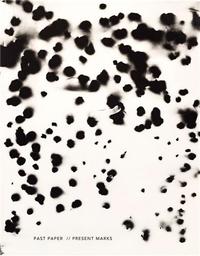 Image de Jennifer Garza-Cuen & Odette England Past Paper // Present Marks /anglais