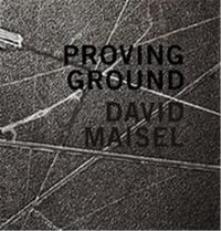 Picture of David Maisel Proving Ground /anglais