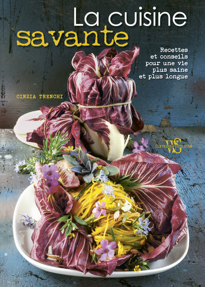 Image de La cuisine savante - Recettes et conseils pour une vie plus saine et plus longue