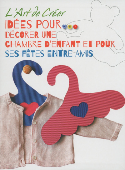 Image de L'Art de Créer - Idées pour décorer une chambre d'enfant et pour ses fêtes entre amis