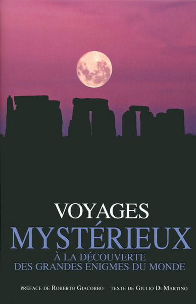 Image de Voyages mystérieux - A la découverte des grandes énigmes du monde