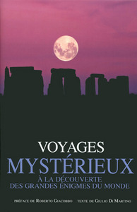 Image de Voyages mystérieux - A la découverte des grandes énigmes du monde
