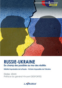 Picture of Russie-Ukraine, du champ des possibles au mur des réalités