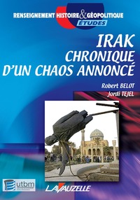 Image de Irak, chronique d'un chaos annoncé