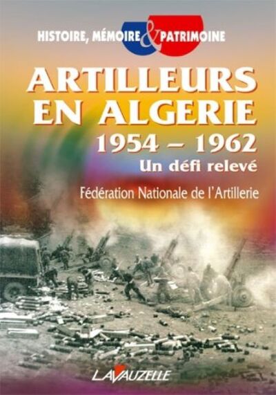 Image de Artilleurs en Algérie 1954 - 1962