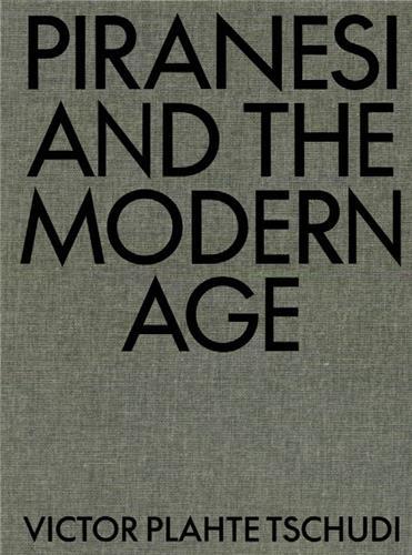 Picture of Piranesi and the Modern Age /anglais