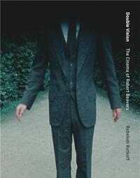 Picture of Double Vision : The Cinema of Robert Beavers /anglais