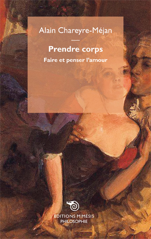 Picture of Prendre Corps, Faire Et Penser L'Amour