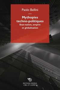 Picture of Mythopies Techno-Politiques Etat-Nation, Empire Et Globalisation
