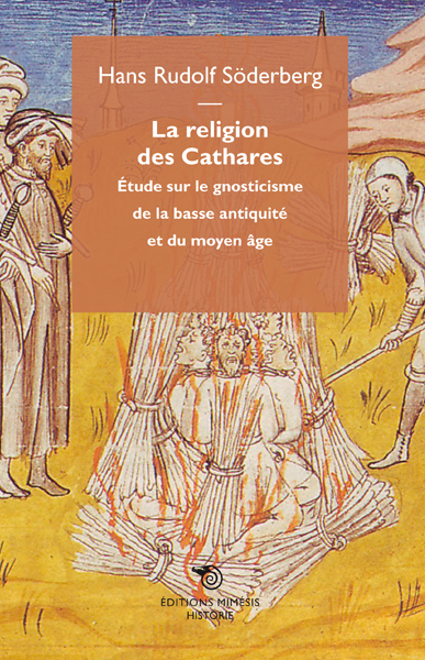 Image de La Religion Des Cathares, Etudes Sur Le Gnosticisme De La Basse Antiquite Et Du Moyen-Age