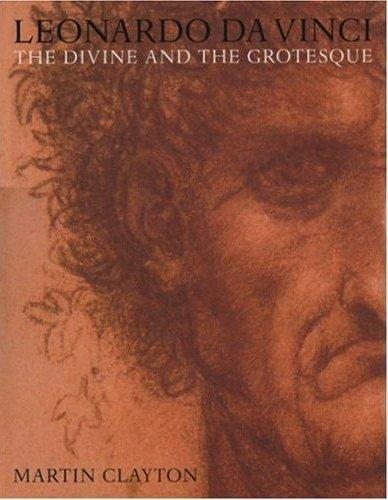 Picture of Leonardo Da Vinci The Divine and the Grotesque /anglais