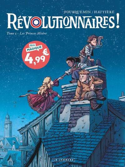 Image de Révolutionnaires !  - Tome 1 - Les Princes Misère