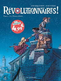 Image de Révolutionnaires !  - Tome 1 - Les Princes Misère